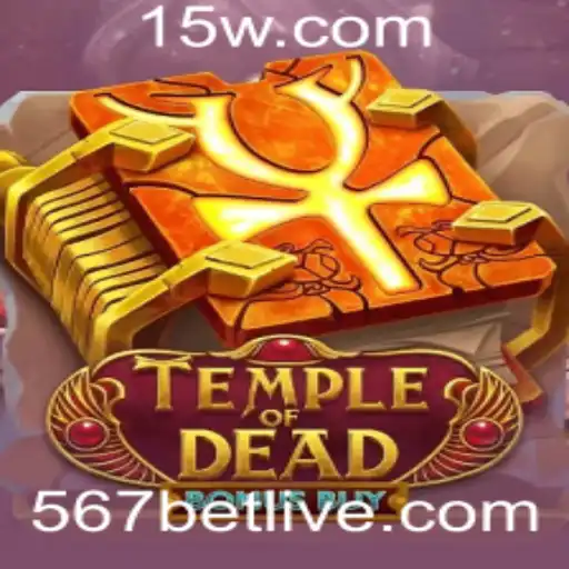 Descubra o Envolvente Mundo de TempleofDeadBonusBuy na Plataforma 567bet